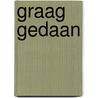 Graag gedaan door Francesca Pirrone