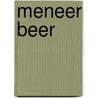 Meneer Beer by Maria Farrer