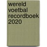 Wereld voetbal recordboek 2020 door Keir Radnedge