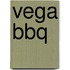Vega bbq