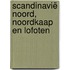 Scandinavië noord, Noordkaap en Lofoten