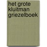 Het grote Kluitman griezelboek door Tjerk Noordraven