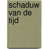 Schaduw van de tijd by Jen Minkman