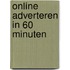 Online adverteren in 60 minuten