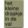 Het kleine draakje in de val by Sanne de Bakker