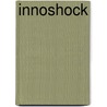 Innoshock by Dirk de Boe