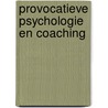 Provocatieve psychologie en coaching door Freek Sarink
