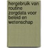 Hergebruik van routine zorgdata voor beleid en wetenschap