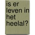 Is er leven in het heelal?