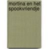 Mortina en het spookvriendje door Barbara Cantini