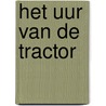 Het uur van de tractor door Wolfgang C. Lupus