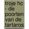 Troje HC - De Poorten van de Tartaros door Jarry