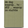 De dag waarop... HC - D02 ... waarop ze vluchtte by Marko