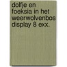 Dolfje en Foeksia in het Weerwolvenbos display 8 exx. by Paul van Loon