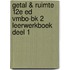 Getal & Ruimte 12e ed vmbo-bk 2 leerwerkboek deel 1