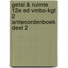 Getal & Ruimte 12e ed vmbo-kgt 2 antwoordenboek deel 2 by Unknown