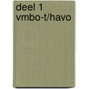 deel 1 vmbo-t/havo door C.J. Admiraal