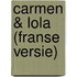 Carmen & lola (franse versie)
