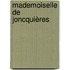 Mademoiselle de joncquières