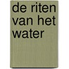 De riten van het water door Eva GarcíA. Sáenz de Urturi