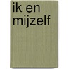 Ik en mijzelf door Toon Tellegen