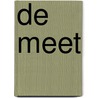 De meet door Raoul de Groote