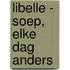 Libelle - Soep, elke dag anders