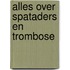 Alles over spataders en trombose