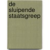 De sluipende staatsgreep by Paul Bekaert