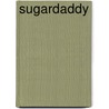 Sugardaddy by Willy Bogaerts