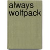 Always Wolfpack door Sigfrid Eggers
