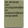 De Almanak van Onuitsprekelijke en Onbeschrijfbare Oergruwels by Kevin Damen