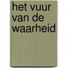 Het Vuur van de Waarheid door Conrad K. Alderman