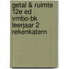 Getal & Ruimte 12e ed vmbo-bk leerjaar 2 rekenkatern door Onbekend