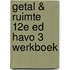 Getal & Ruimte 12e ed havo 3 werkboek