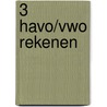 3 havo/vwo rekenen door Onbekend