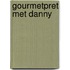 Gourmetpret met Danny