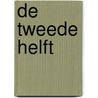 De tweede helft door John de Wolf