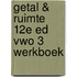 Getal & Ruimte 12e ed vwo 3 werkboek
