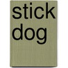 Stick Dog by Tom Watson