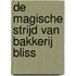 De magische strijd van Bakkerij Bliss