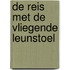 De reis met de vliegende leunstoel