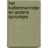 Het kattenmannetje en andere sprookjes