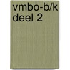 vmbo-b/k deel 2 by Trijnie Akkerman