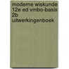 Moderne Wiskunde 12e ed vmbo-basis 2b uitwerkingenboek door Onbekend