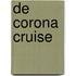 De Corona Cruise