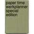 Paper Time Werkplanner special edition