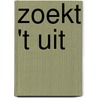 Zoekt 't uit by Jean Depelley