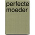Perfecte moeder