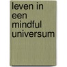 Leven in een mindful universum door Karen Newell